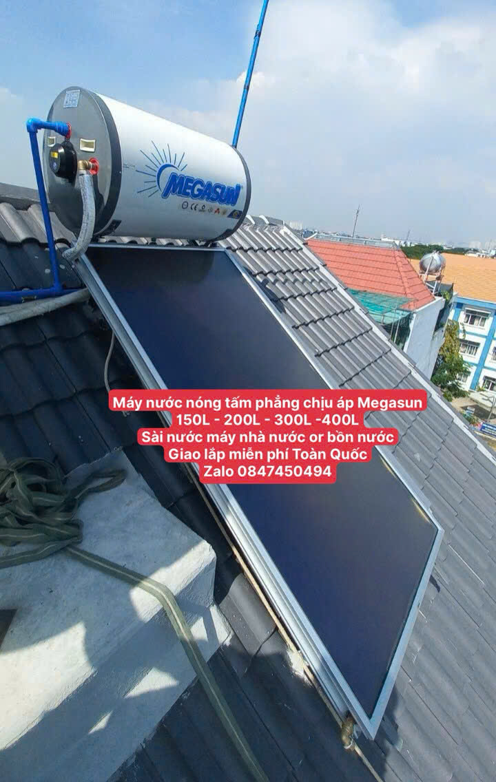 Nước nóng tấm phẳng Megasun chịu áp 150 lít 200 lít 300 lít dành cho biệt thự căn hộ cao cấp mái ngói mái thái dốc giao và lắp miễn phí Toàn Quốc